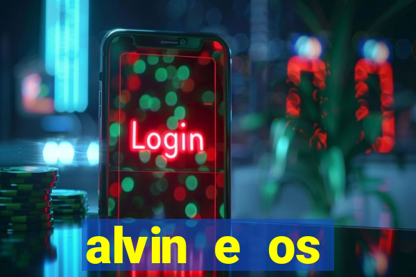 alvin e os esquilos personagens nomes